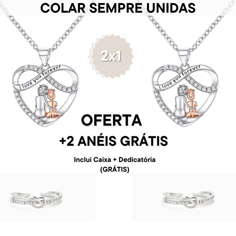 Pacote Colar Sempre Unidas + (2 Anéis GRÁTIS) | Eu te amo para sempre | OFERTA 2x1