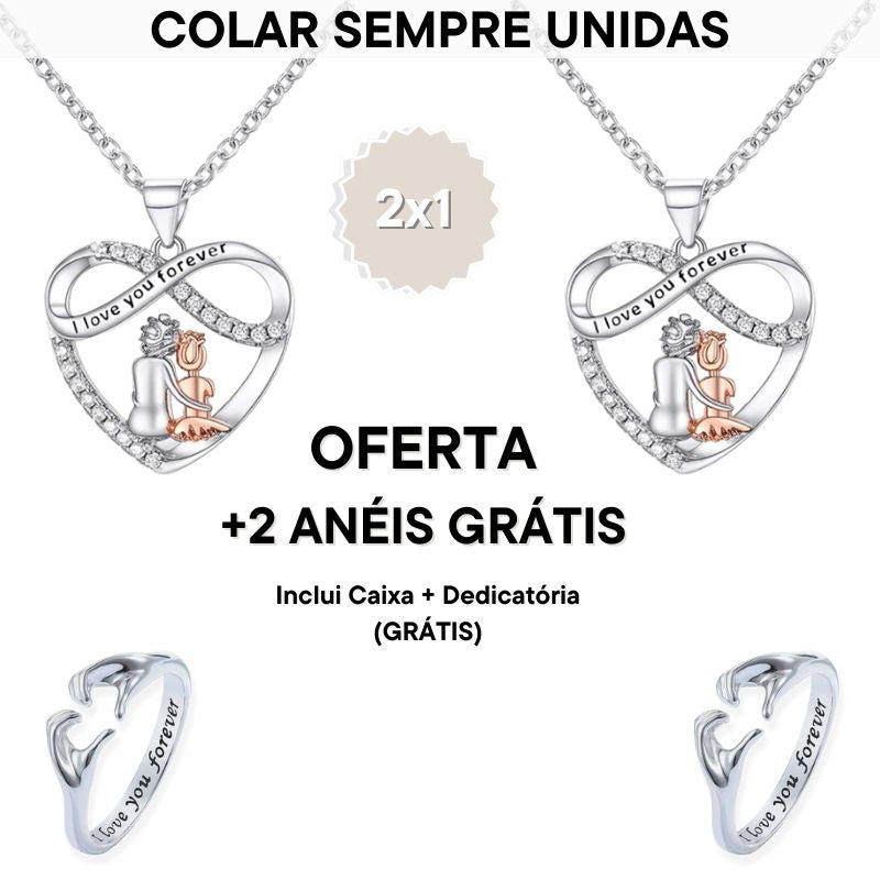 Pacote Colar Sempre Unidas + (2 Anéis GRÁTIS) | Eu te amo para sempre | OFERTA 2x1